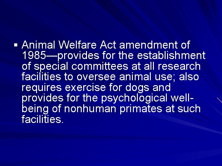 § Animal Welfare Act amendment of 1985—provides for the establishment of special committees at