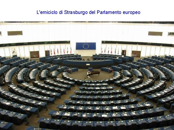 L'emiciclo di Strasburgo del Parlamento europeo 