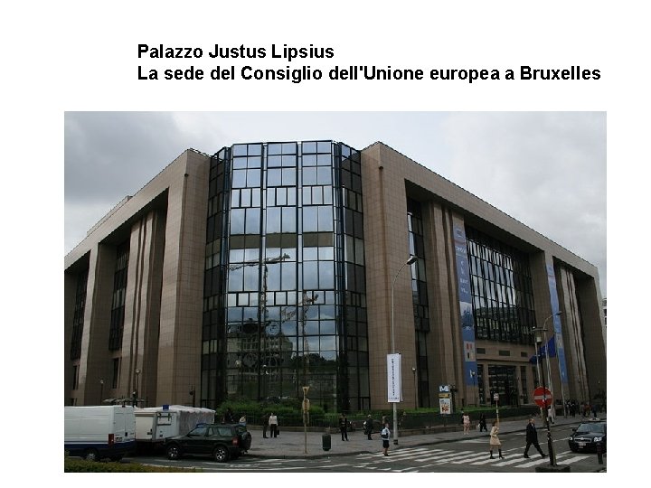 Palazzo Justus Lipsius La sede del Consiglio dell'Unione europea a Bruxelles 