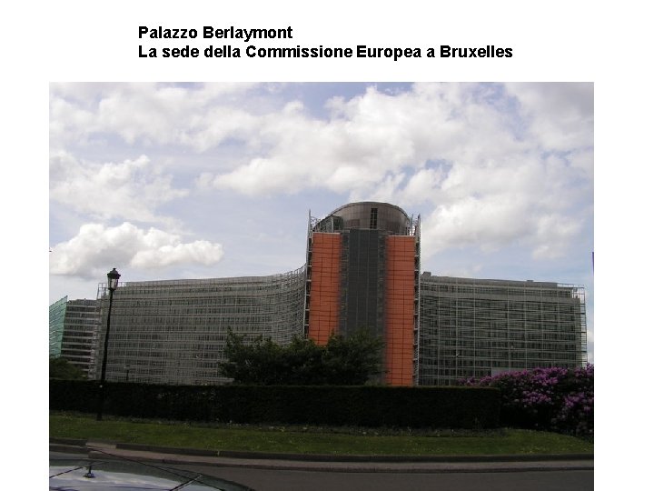 Palazzo Berlaymont La sede della Commissione Europea a Bruxelles 