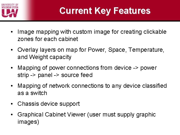 Current Key Features • Image mapping with custom image for creating clickable zones for