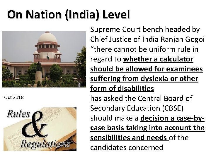 On Nation (India) Level Oct 2018 Supreme Court bench headed by Chief Justice of