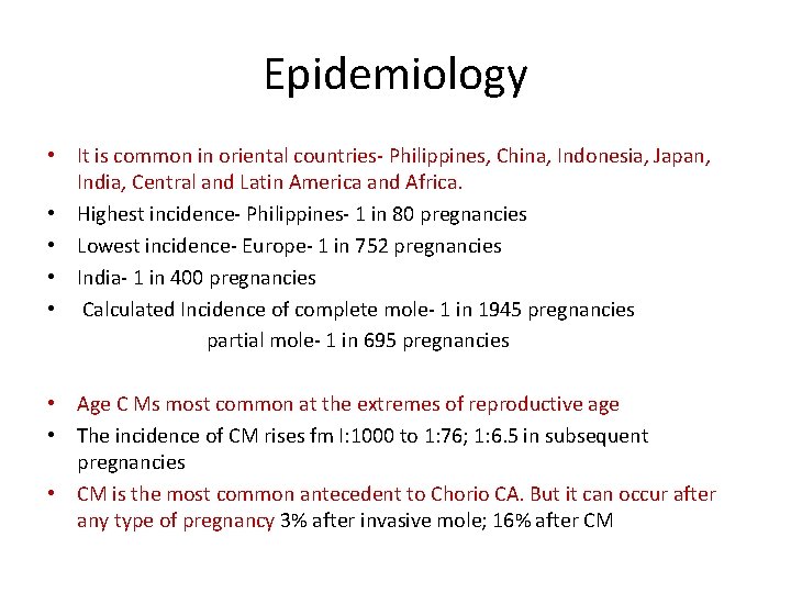 Epidemiology • It is common in oriental countries- Philippines, China, Indonesia, Japan, India, Central