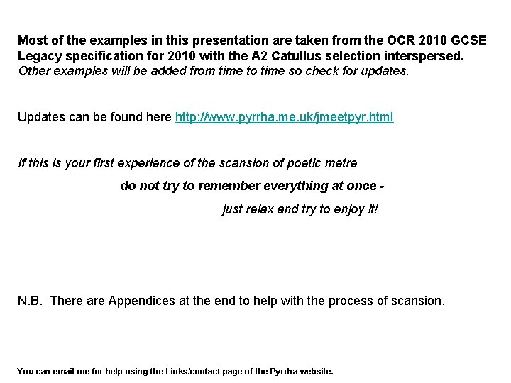 Most of the examples in this presentation are taken from the OCR 2010 GCSE