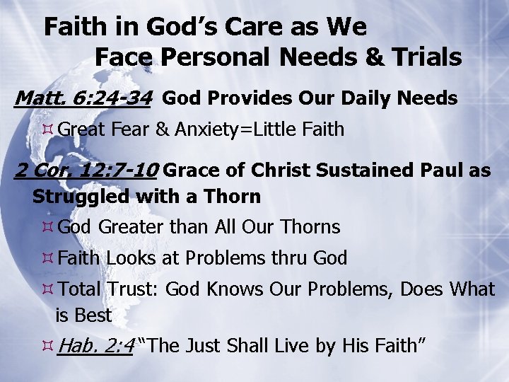 Faith in God’s Care as We Face Personal Needs & Trials Matt. 6: 24