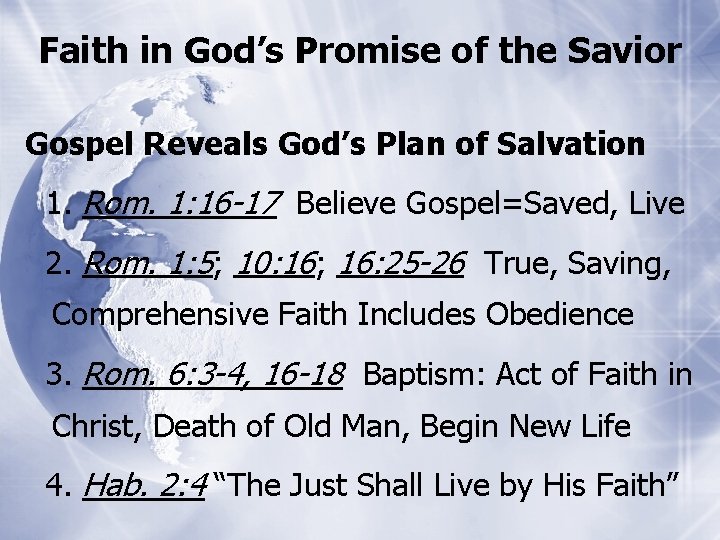 Faith in God’s Promise of the Savior Gospel Reveals God’s Plan of Salvation 1.