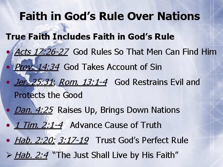 Faith in God’s Rule Over Nations True Faith Includes Faith in God’s Rule •