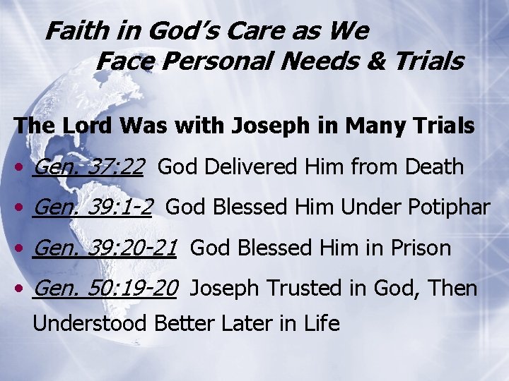 Faith in God’s Care as We Face Personal Needs & Trials The Lord Was