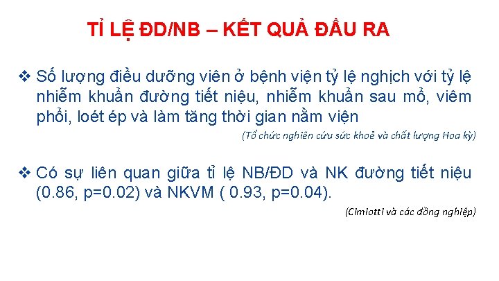 TỈ LỆ ĐD/NB – KẾT QUẢ ĐẦU RA v Số lượng điều dưỡng viên