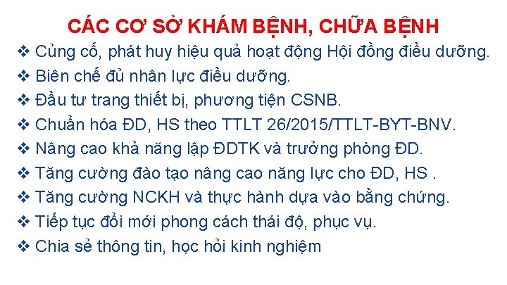 CÁC CƠ SỞ KHÁM BỆNH, CHỮA BỆNH v Củng cố, phát huy hiệu quả