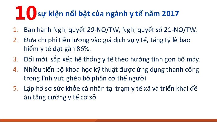 10 sự kiện nổi bật của ngành y tế năm 2017 1. Ban hành