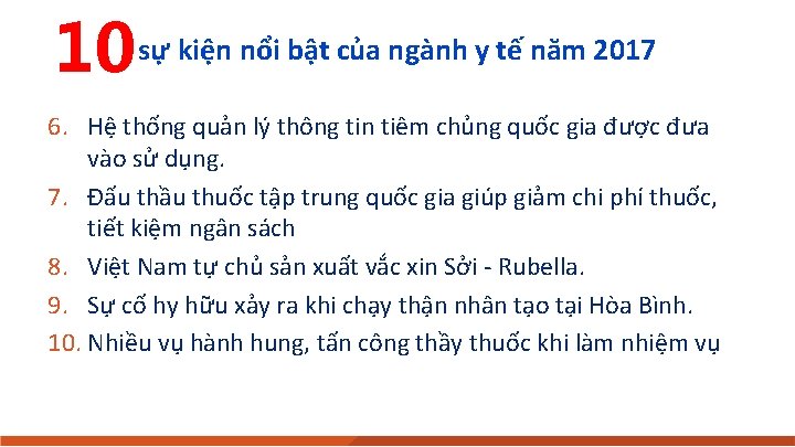 10 sự kiện nổi bật của ngành y tế năm 2017 6. Hệ thống