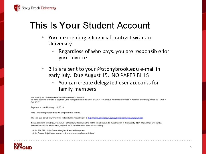 This Is Your Student Account • You are creating a financial contract with the