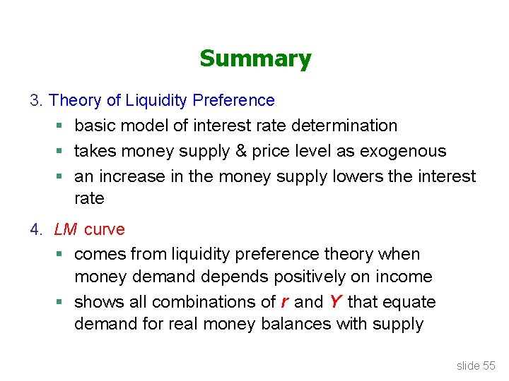 Summary 3. Theory of Liquidity Preference § basic model of interest rate determination §