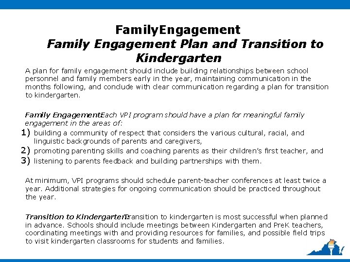 Family Engagement Plan and Transition to Kindergarten A plan for family engagement should include