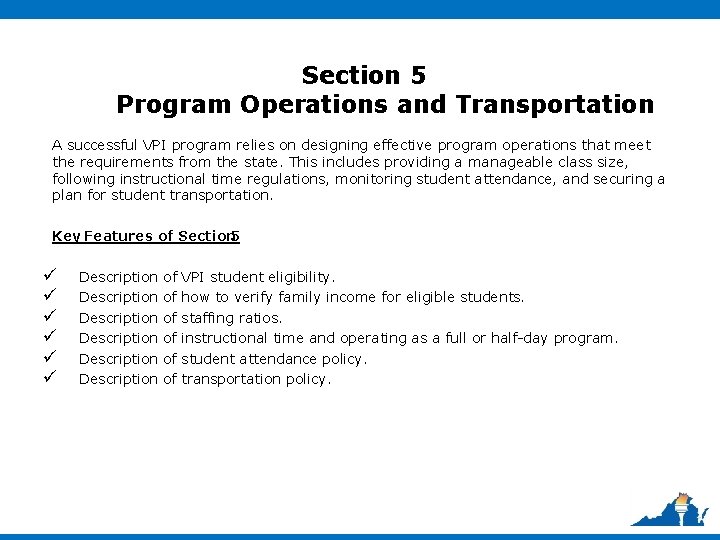 Section 5 Program Operations and Transportation A successful VPI program relies on designing effective