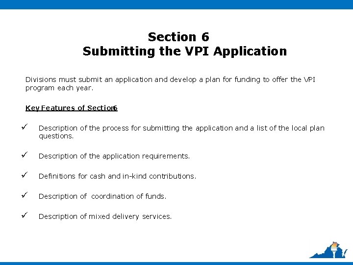 Section 6 Submitting the VPI Application Divisions must submit an application and develop a