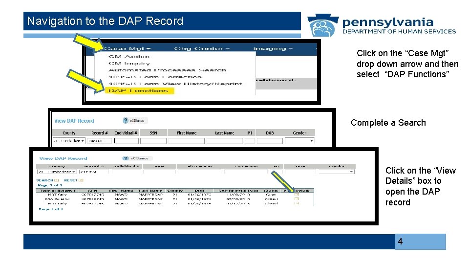 Navigation to the DAP Record Click on the “Case Mgt” drop down arrow and