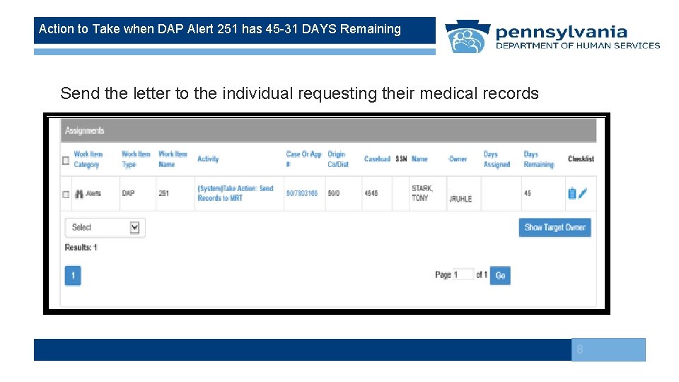 Action to Take when DAP Alert 251 has 45 -31 DAYS Remaining Send the