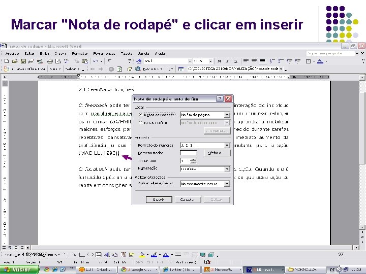 Marcar "Nota de rodapé" e clicar em inserir 11/24/2020 27 