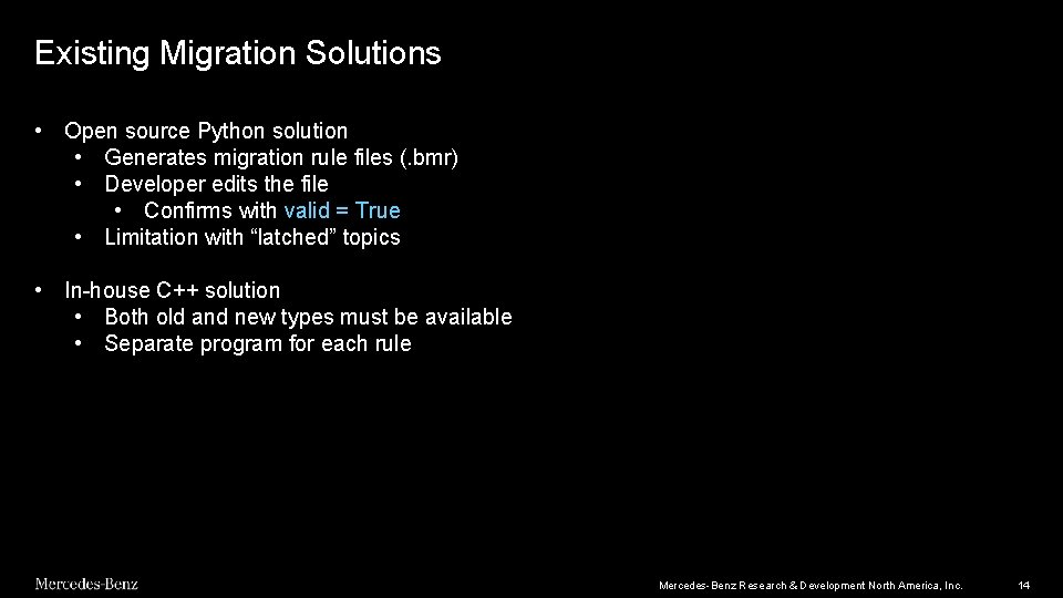 Existing Migration Solutions • Open source Python solution • Generates migration rule files (. Existing Migration Solutions • Open source Python solution • Generates migration rule files (.