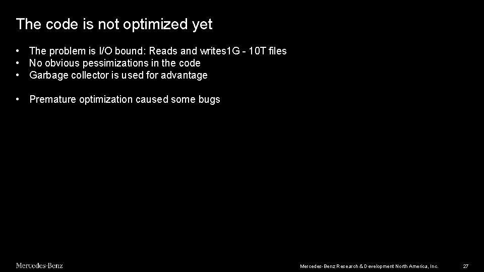 The code is not optimized yet • The problem is I/O bound: Reads and The code is not optimized yet • The problem is I/O bound: Reads and