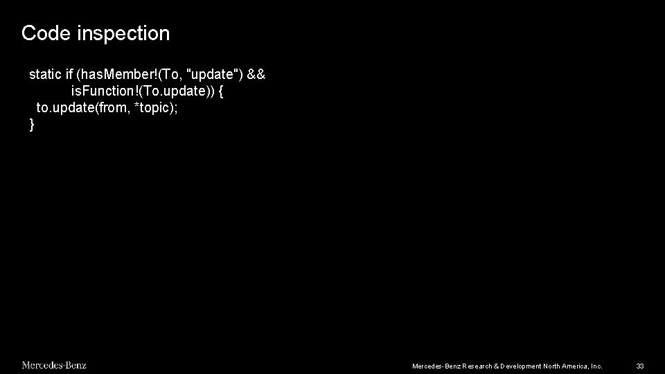 Code inspection static if (has. Member!(To, "update") && is. Function!(To. update)) { to. update(from, Code inspection static if (has. Member!(To, "update") && is. Function!(To. update)) { to. update(from,