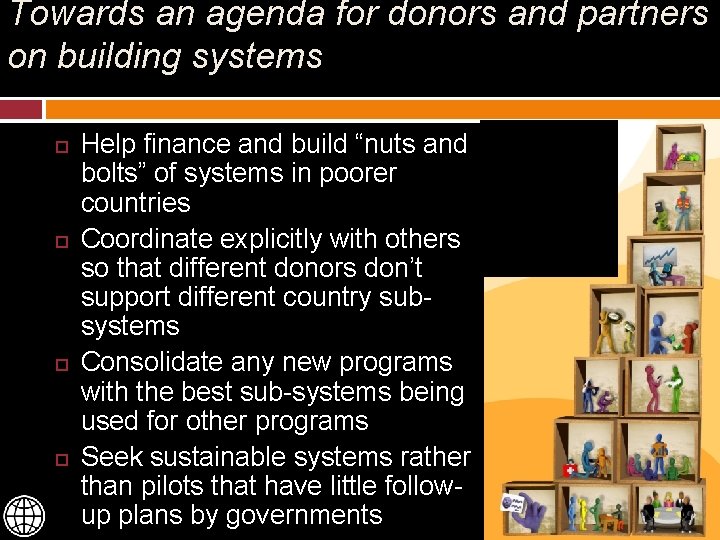 Towards an agenda for donors and partners on building systems Help finance and build