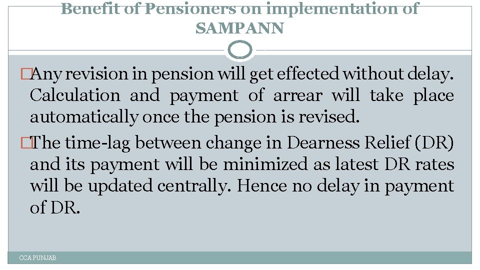 Benefit of Pensioners on implementation of SAMPANN �Any revision in pension will get effected