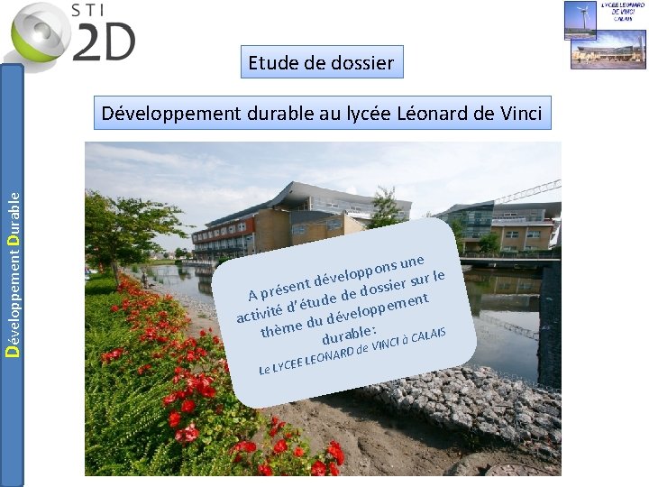 Développement Durable Etude de dossier Développement durable au lycée Léonard de Vinci e n