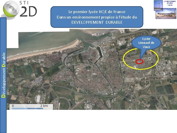 Développement Durable Le premier lycée HQE de France Dans un environnement propice à l’étude