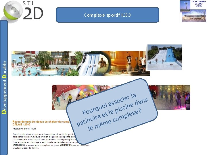 Développement Durable Complexe sportif ICEO a l r e s ci n o s