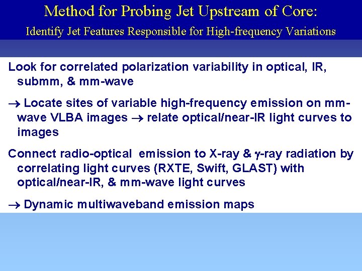 Method for Probing Jet Upstream of Core: Identify Jet Features Responsible for High-frequency Variations