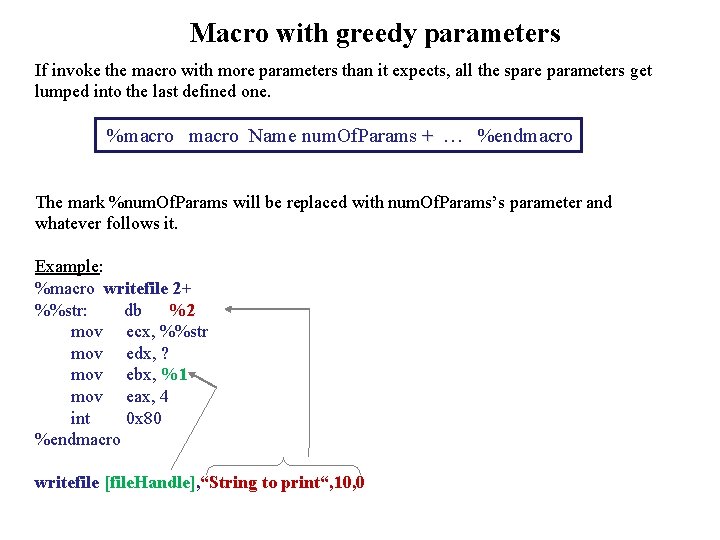 Macro with greedy parameters If invoke the macro with more parameters than it expects,