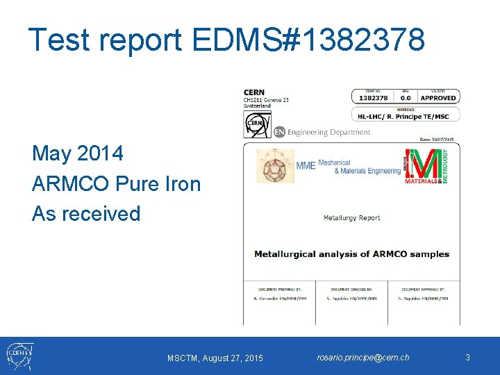 Test report EDMS#1382378 May 2014 ARMCO Pure Iron As received MSCTM, August 27, 2015