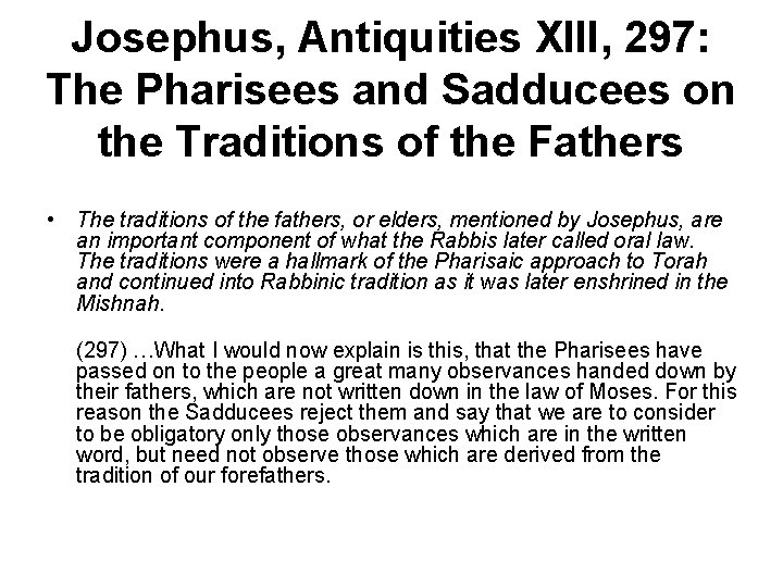 Josephus, Antiquities XIII, 297: The Pharisees and Sadducees on the Traditions of the Fathers