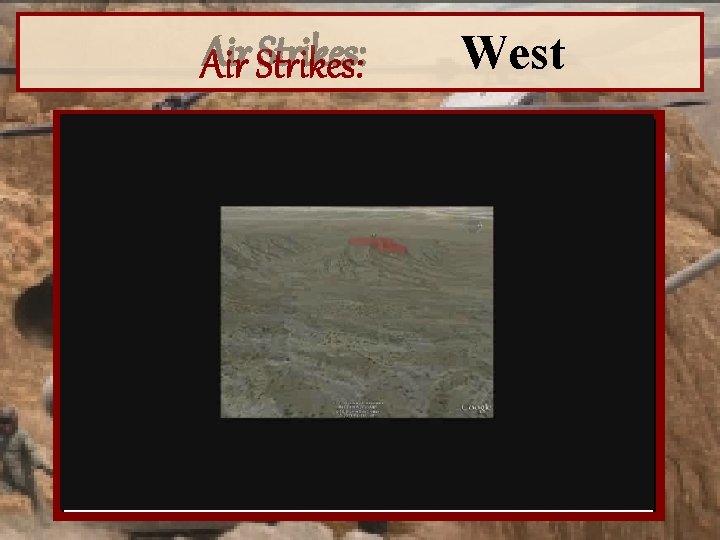 Air Strikes: West 