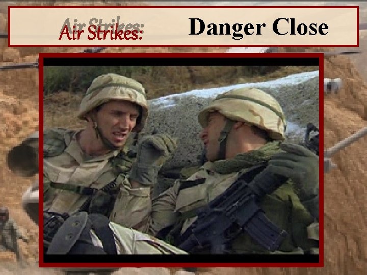 Air Strikes: Danger Close 