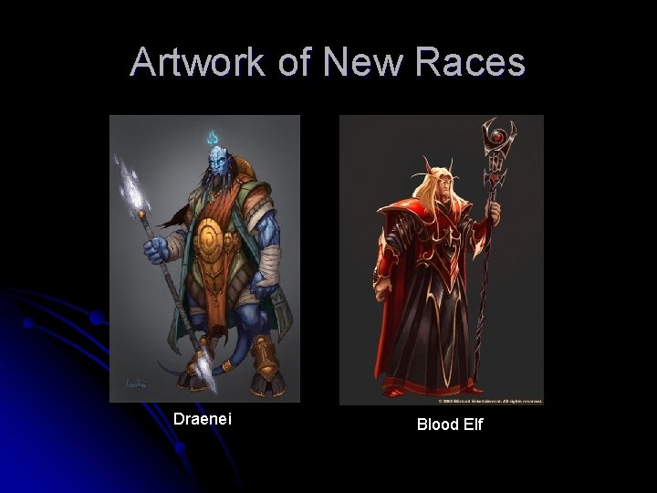 Artwork of New Races Draenei Blood Elf 