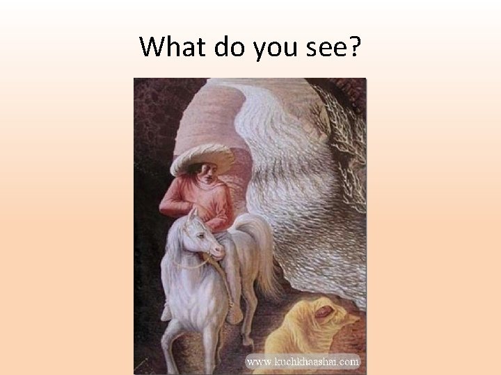 What do you see? 