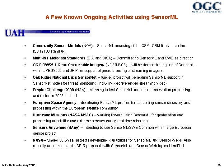 A Few Known Ongoing Activities using Sensor. ML • Community Sensor Models (NGA) –