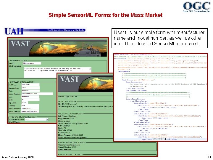 Simple Sensor. ML Forms for the Mass Market User fills out simple form with