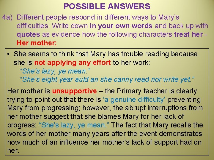 POSSIBLE ANSWERS 4 a) Different people respond in different ways to Mary’s difficulties. Write