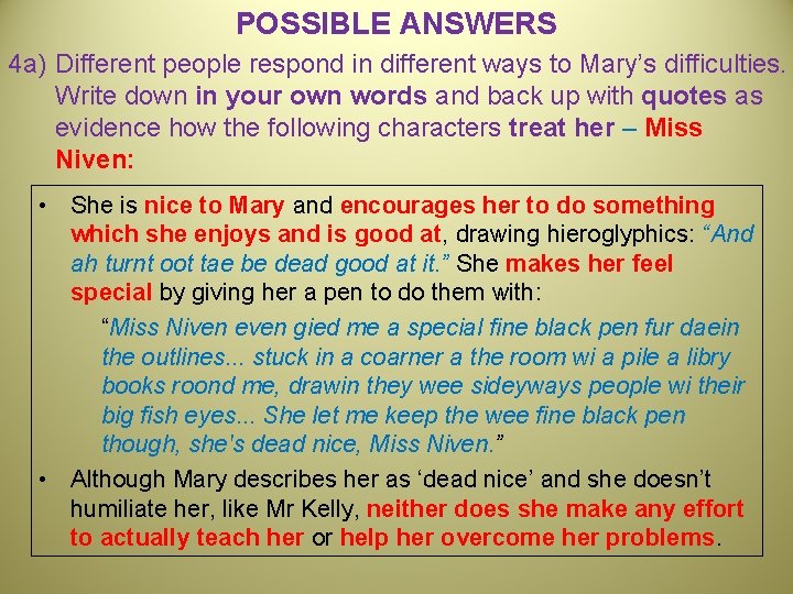 POSSIBLE ANSWERS 4 a) Different people respond in different ways to Mary’s difficulties. Write