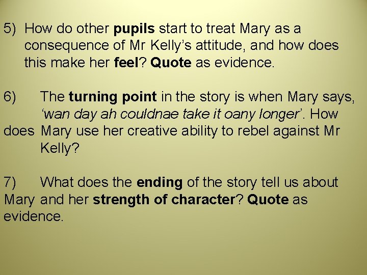 5) How do other pupils start to treat Mary as a consequence of Mr