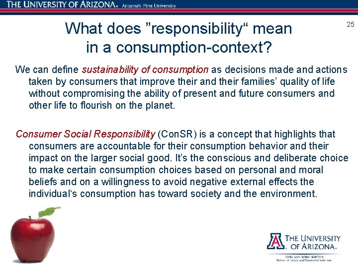 What does ”responsibility“ mean in a consumption-context? 25 We can define sustainability of consumption