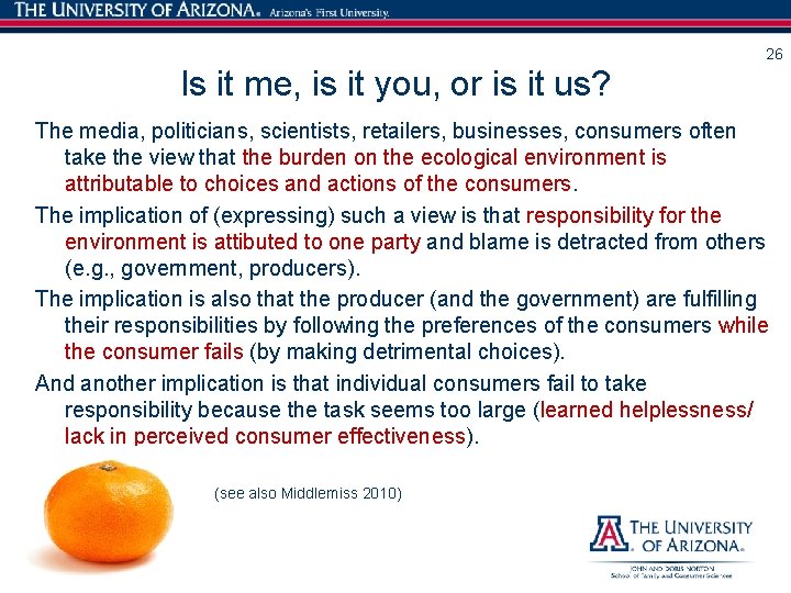 26 Is it me, is it you, or is it us? The media, politicians,