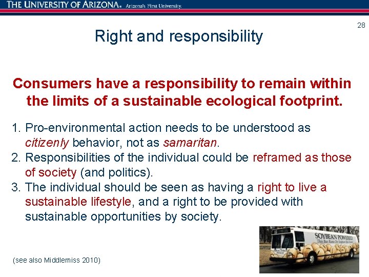 Right and responsibility Consumers have a responsibility to remain within the limits of a