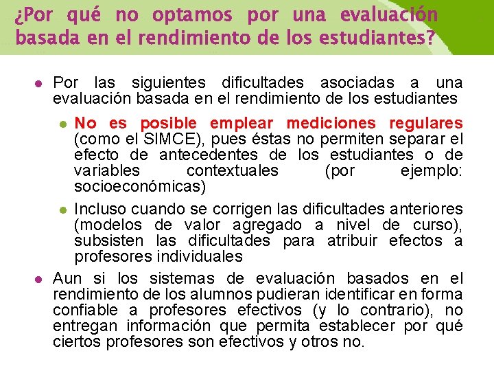 ¿Por qué no optamos por una evaluación basada en el rendimiento de los estudiantes?