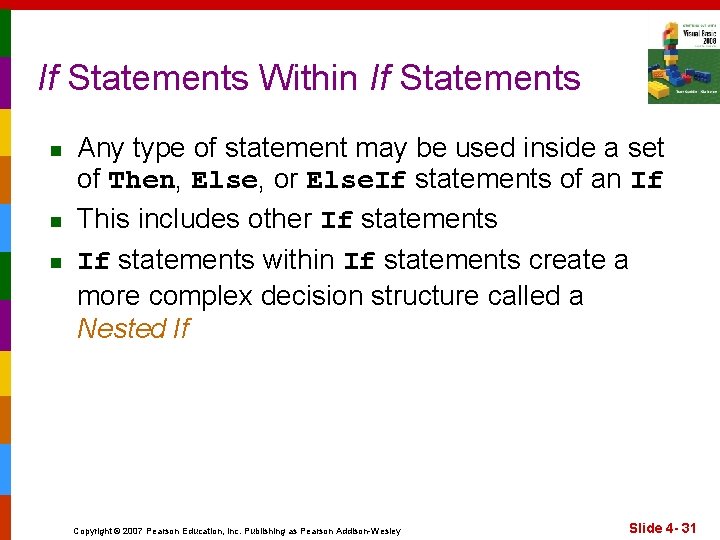 If Statements Within If Statements n n n Any type of statement may be